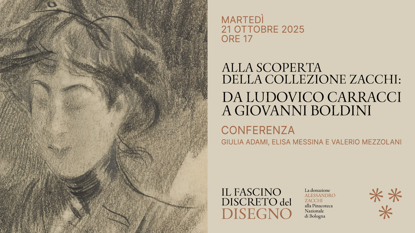 Alla scoperta della collezione Zacchi: da Ludovico Carracci a Giovanni Boldini - Conferenza